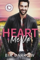 Heart Me Up: A Bent Oak, Texas Novel B0BGNL4SNG Book Cover