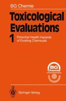 Toxicological Evaluations: Potential Health Hazards of Existing Chemicals 364284197X Book Cover