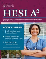 HESI A2 Study Guide 2022-2023: HESI Admission Assessment Exam Review Book with Practice Test Questions 1637980477 Book Cover