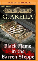 Black Flame in the Barren Steppe 1713599619 Book Cover