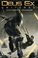 Deus Ex Vol. 1: Children's Crusade 1785851810 Book Cover