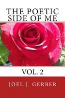 The Poetic Side of Me Volume Two 1533433704 Book Cover