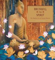 Brushing the Spirit: The Magical Art of Charan Sharma 1932771905 Book Cover