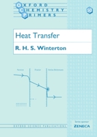Heat Transfer (Oxford Chemistry Primers, 50) 0198562977 Book Cover