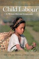 Child Labour: A World History Companion 0874369568 Book Cover