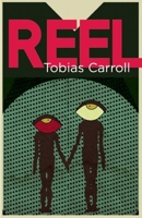 Reel: A Novel 1942600704 Book Cover