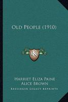 Old People 116490468X Book Cover