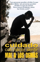 Cuidado con hacer sentir mal a los demás B0BLG868YT Book Cover