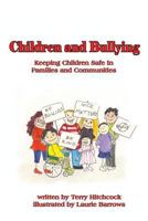 Children and Bullying: Keeping Children Safe in Familes and Communities 1732152020 Book Cover