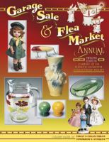 Garage Sale & Flea Market Annual: Cashing in on Today's Lucrative Collectubles Market (Garage Sale and Flea Market Annual) 1574323865 Book Cover