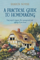 A Practical Guide to Homemaking 1805141279 Book Cover