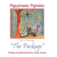 Pigsylvania Pigtales "The Package" 1687296235 Book Cover