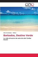 Barbados, Destino Verde (Spanish Edition) 6208827078 Book Cover