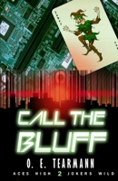 Call the Bluff 1949693856 Book Cover