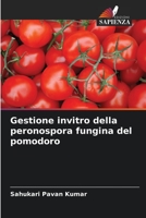 Gestione invitro della peronospora fungina del pomodoro 6204154990 Book Cover