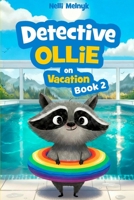 Detective Ollie on vacation: Learning about Emotions through Detective Stories B0FWBGKXW5 Book Cover