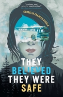 They Believed They Were Safe 6188607701 Book Cover