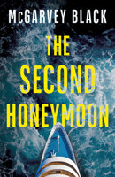 The Second Honeymoon: An Absolutely Addictive Psychological Thriller with a Shocking Final Twist 1805736183 Book Cover
