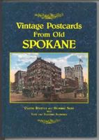 Vintage Postcards from Old Spokane 0974088145 Book Cover