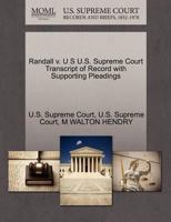 Randall v. U S U.S. Supreme Court Transcript of Record with Supporting Pleadings 1270256912 Book Cover