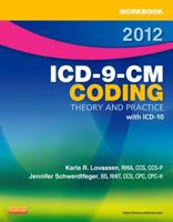 Workbook for ICD-9-CM Coding, 2012 Edition: Theory and Practice 1455705497 Book Cover