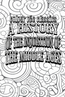 Color Your Own Cover of Henry Charles Lea's A History of the Inquisition of the Middle Ages: The Inquisition in the Several Lands of Christendom (Volu B0CPPTC7Y2 Book Cover