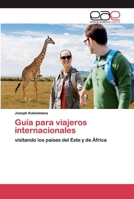 Guía para viajeros internacionales: visitando los países del Este y de África 6200391203 Book Cover
