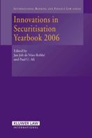 Innovations in Securitization Yearbook 2007 (International Banking and Finance Law) 9041125337 Book Cover