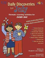 Daily Discoveries for July: Thematic Learning Activities for Every Day (Daily Discoveries) 157310485X Book Cover