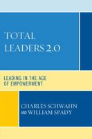 Total Leaders 2.0: Leading in the Age of Empowerment 1607095319 Book Cover