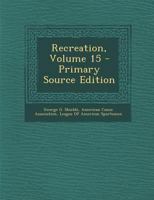 Recreation, Volume 15 1287692524 Book Cover