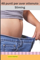48 punti per aver ottenuto Sliming B0F786VN54 Book Cover