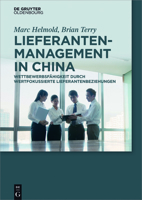 Lieferantenmanagement in China: Wettbewerbsfahigkeit Durch Wertfokussierte Lieferantenbeziehungen 3110635313 Book Cover