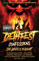 Dethfest Confessions: The Devil's Playlist 1961740168 Book Cover