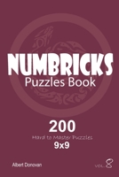 Numbricks - 200 Hard to Master Puzzles 9x9 (Volume 8) 1670434729 Book Cover