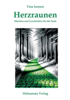 Herzraunen: Märchen und Geschichten für die Seele (German Edition) 3384366247 Book Cover
