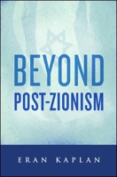 Beyond Post-Zionism 143845435X Book Cover