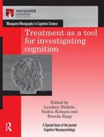 Treatment as a tool for investigating cognition (Macquarie Monographs in Cognitive Science) 0367023946 Book Cover