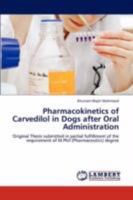 Pharmacokinetics of Carvedilol in Dogs After Oral Administration 3846538329 Book Cover