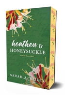 Heathen and Honeysuckle 1964264170 Book Cover
