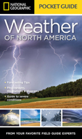 National Geographic Pocket Guide to the Weather of North America 1426217862 Book Cover