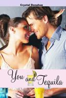 You and Tequila 1484029402 Book Cover