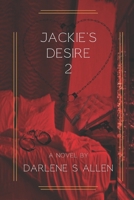 Jackie's Desire 2 B0CQGMXVB3 Book Cover