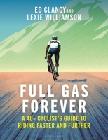 Older and Faster: A Midlife Cycling Manual 1399420208 Book Cover