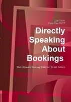 Directly Speaking About Bookings 110587804X Book Cover