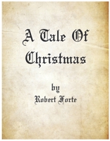 A Tale of Christmas 0578327198 Book Cover