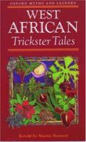 West African Trickster Tales (Oxford Myths and Legends) 0192741721 Book Cover