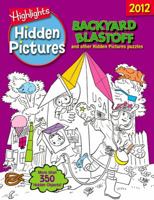Backyard Blastoff: Highlights Hidden Pictures 2012 1590788826 Book Cover