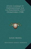 �tude Clinique Et Exp�rimentale Sur Les Parotidites Post-Op�ratoires (Classic Reprint) 1160091064 Book Cover
