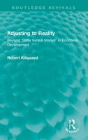 Adjusting to Reality: Beyond State Versus Market in Economic Development 103204019X Book Cover